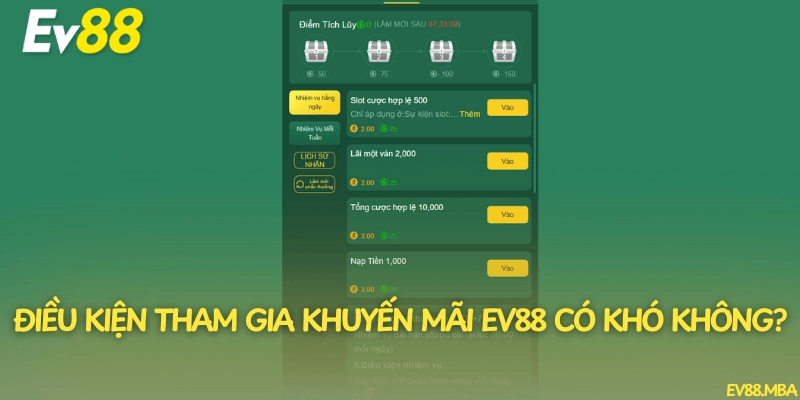 Điều kiện tham gia khuyến mãi EV88 có khó không?