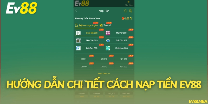 Hướng dẫn chi tiết cách nạp tiền EV88