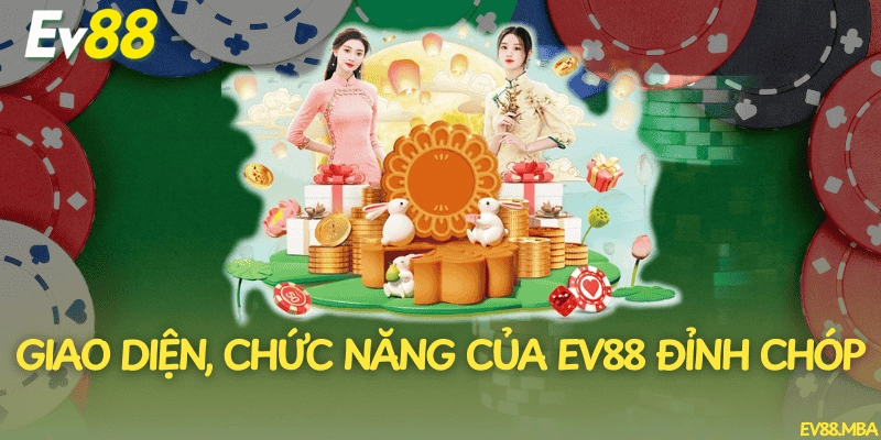 Giao diện EV88 hiện đại, chức năng tối ưu trải nghiệm