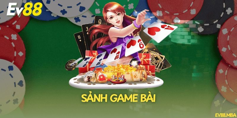 Sảnh game bài đa dạng, hấp dẫn liên tục