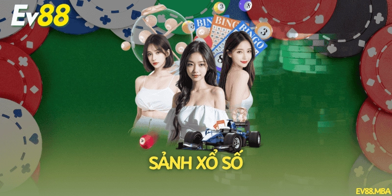 Sảnh xổ số EV88 minh bạch, kết quả rõ ràng